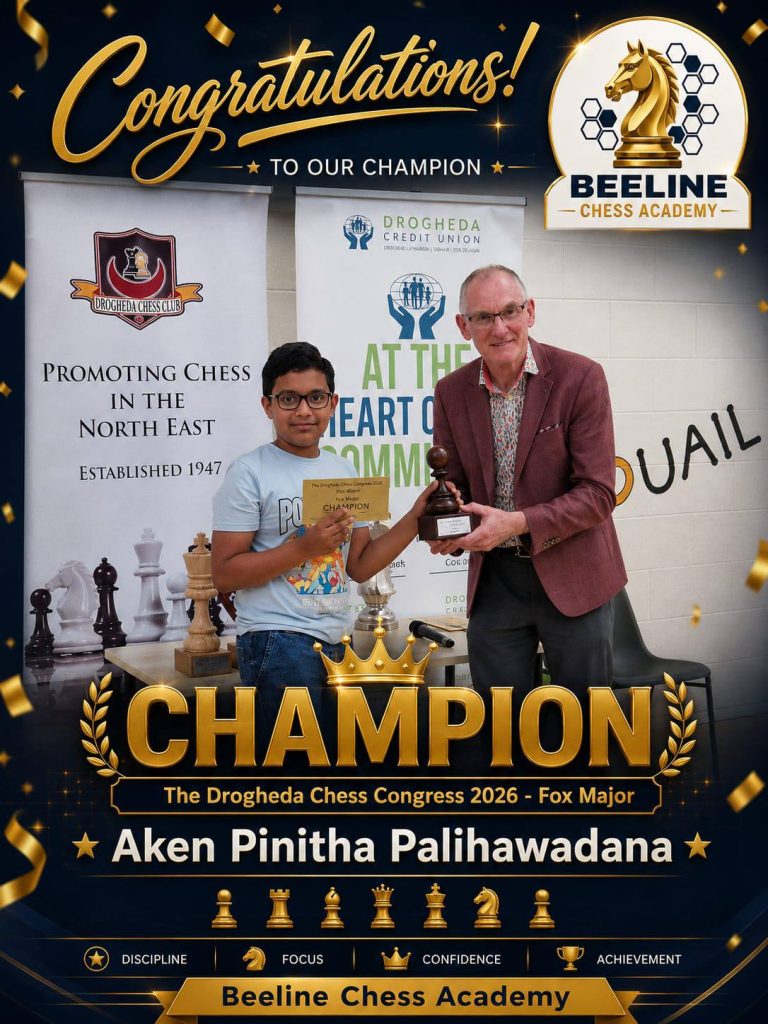 We are proud to announce that our academy student, Aken Pinitha Palihawadana, has emerged as the Champion of the Drogheda Chess Congress 2026 – Fox Major in Ireland!